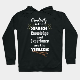 Creativity is the Spark Hoodie